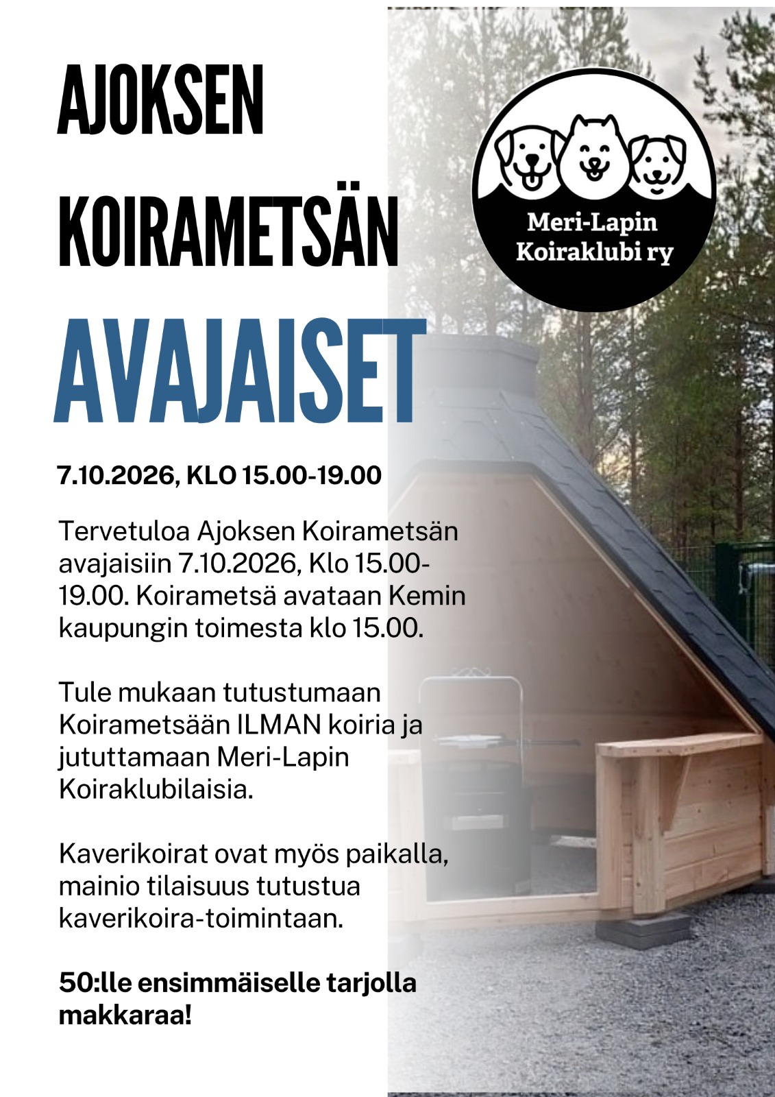 Mainosjuliste koiratapahtumasta Ajoksen Koirametsässä, teksti ja logo sekä taustalla koirankoppi metsässä.